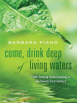 cover image of Come, Drink Deep of Living Waters